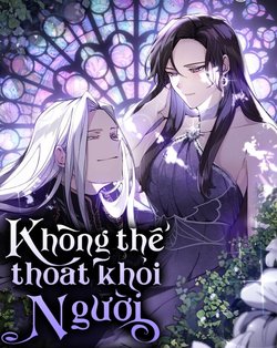 khong-the-thoat-khoi-nguoi