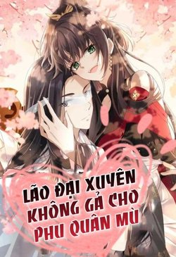 lao-dai-xuyen-khong-ga-cho-phu-quan-mu