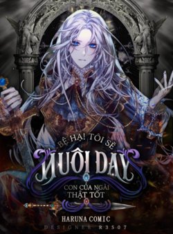 ta-se-nuoi-day-con-cua-ngai-that-tot-be-ha