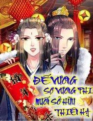 de-vuong-so-vuong-phi-muon-so-huu-thien-ha
