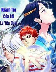 khach-tro-cua-toi-la-yeu-quai