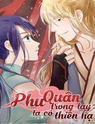 phu-quan-trong-tay-ta-co-thien-ha