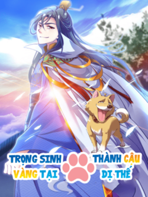 trong-sinh-thanh-cau-vang-tai-di-the