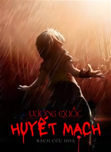 vuong-quoc-huyet-mach