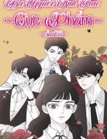 ba-nguoi-anh-trai-cuc-pham-cua-toi