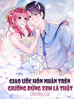 giao-uoc-hon-nhan-tren-giuong-dung-xem-la-that
