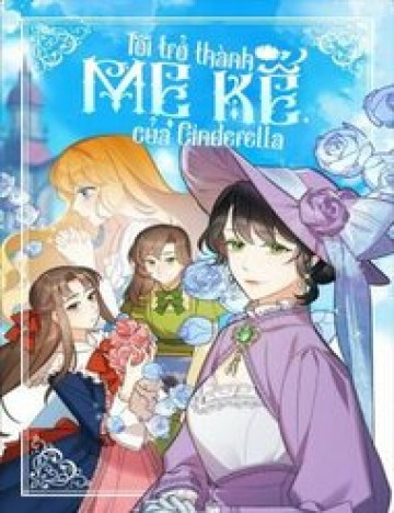 toi-tro-thanh-me-ke-cua-cinderella