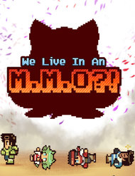 we-are-life-in-a-m-m-o