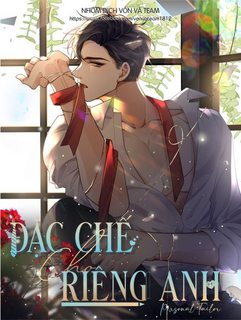 dac-che-cho-rieng-anh