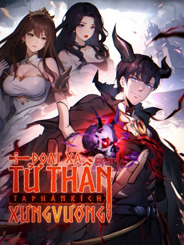 ta-doat-xa-tu-than-phan-kich-xung-vuong
