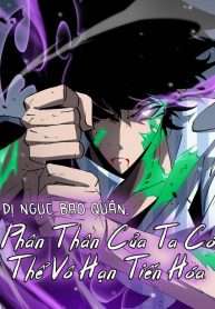 di-nguc-bao-quan-phan-than-cua-ta-co-the-vo-han-tien-hoa