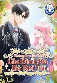 khong-bao-gio-tro-ve-gia-dinh-da-bo-roi-toi