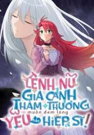 lenh-nu-gia-canh-tham-thuong-muon-dem-long-yeu-hac-hiep-si