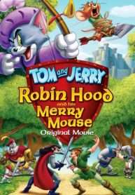 tom-va-jerry-robin-hood-va-chu-chuot-vui-ve-2012-1