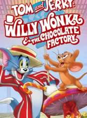 tom-va-jerry-willy-wonka-va-nha-may-socola-2017