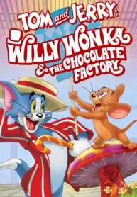 tom-va-jerry-willy-wonka-va-nha-may-socola-2017