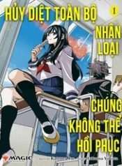 Hủy Diệt Toàn Bộ Nhân Loại. Chúng Không Thể Hồi Phục