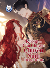 Không Phải Câu Chuyện Chuyển Sinh Thông Thường