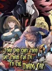 Toàn Dân Chạy Trốn, Vật Phẩm Của Ta Có Thể Thăng Cấp