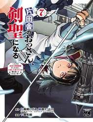 Truyện tranh Katainaka No Ossan, Kensei Ni Naru: Tada No Inaka No Kenjutsu Shihan Datta Noni, Taisei Shita Deshi-Tachi Ga Ore O Hottekurenai Ken