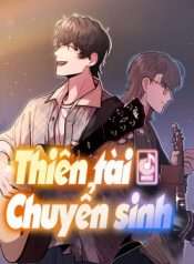 Thiên Tài Chuyển Sinh