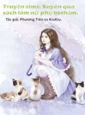 Xuyên Qua Sách Làm Nữ Phụ Bi Thảm