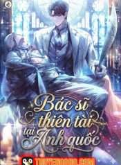 Bác Sĩ Thiên Tài Tại Anh Quốc