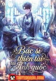 Bác Sĩ Thiên Tài Tại Anh Quốc