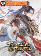 Trùng Sinh Chi Nữ Tướng Tinh