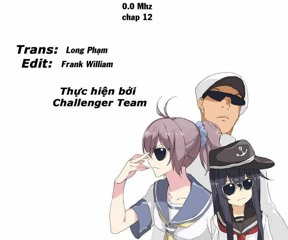 0.0 Mhz – Tần Số Chết Chapter 12 - Trang 2