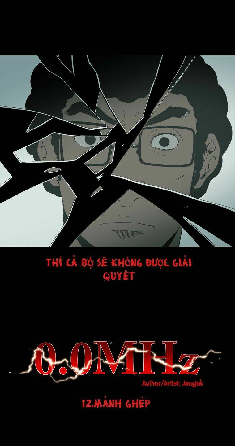 0.0 Mhz – Tần Số Chết Chapter 12 - Trang 2