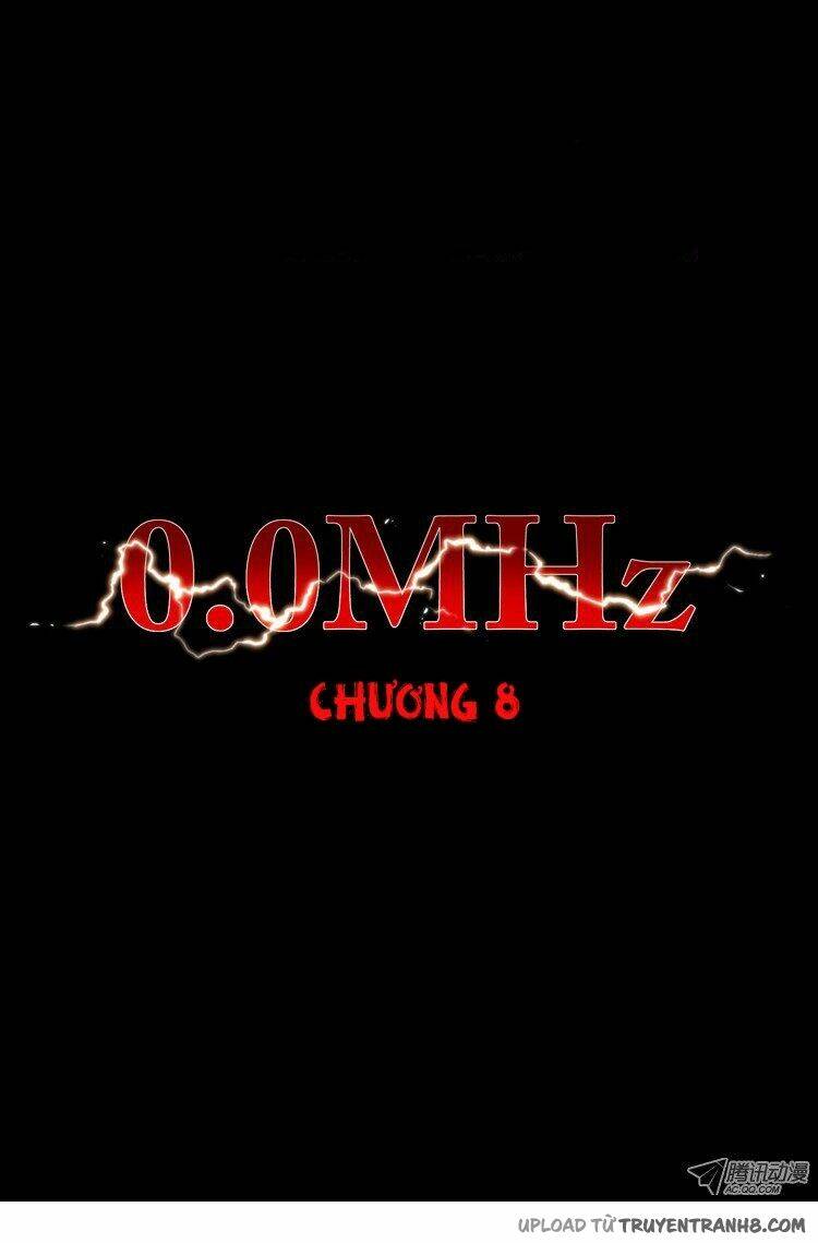 0.0 Mhz – Tần Số Chết Chapter 14 - Trang 2