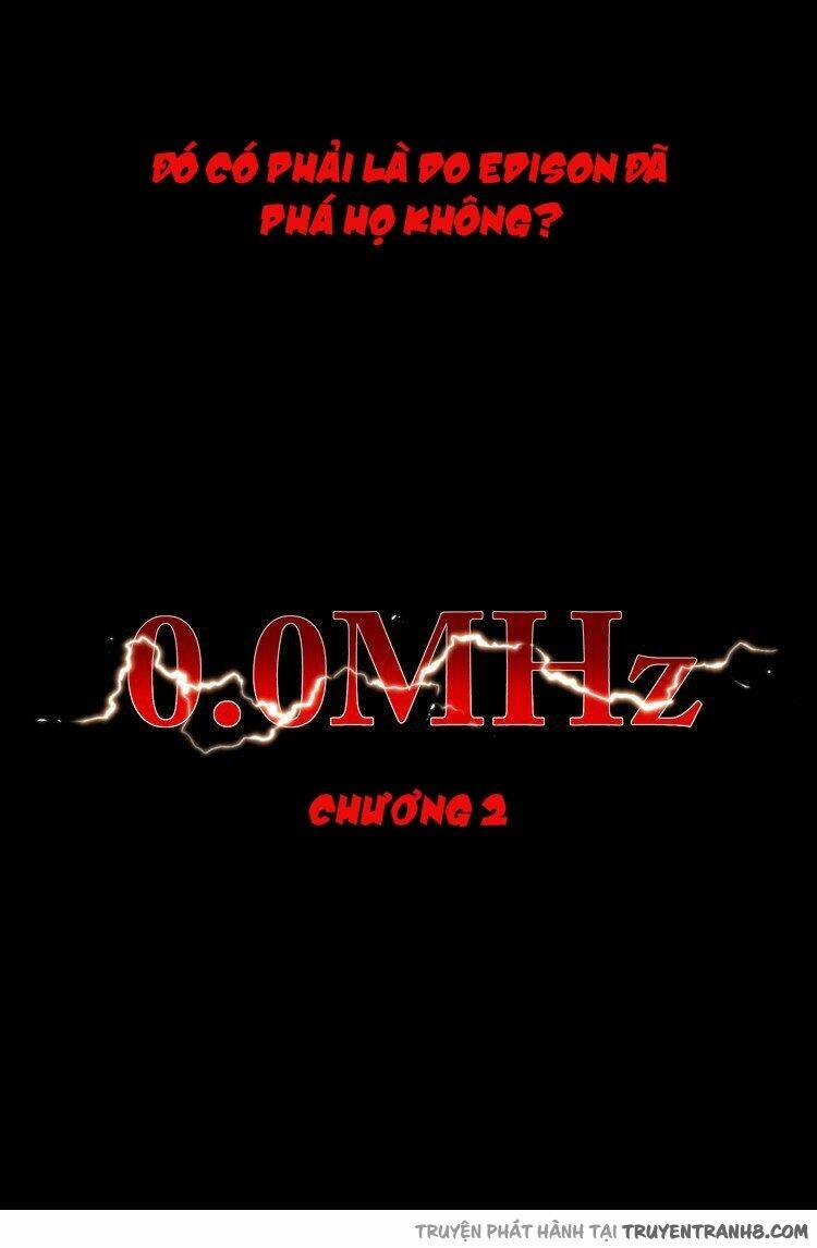 0.0 Mhz – Tần Số Chết Chapter 2 - Trang 2