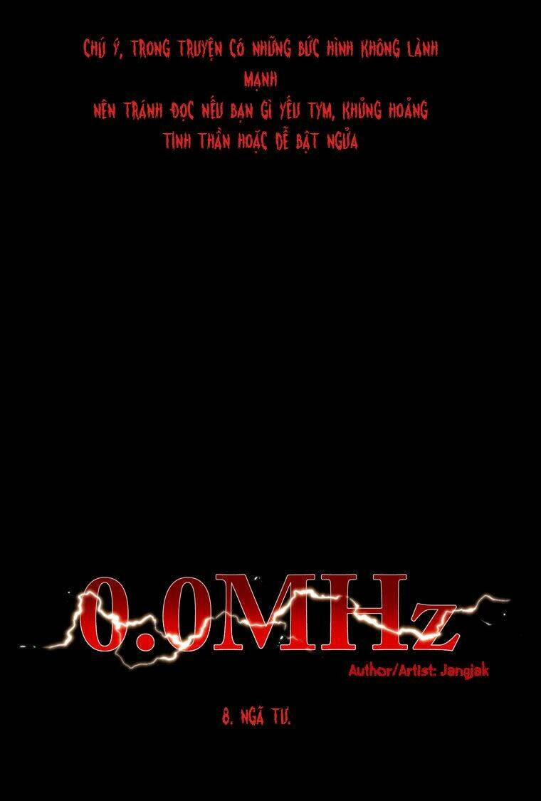 0.0 Mhz – Tần Số Chết Chapter 8 - Trang 2