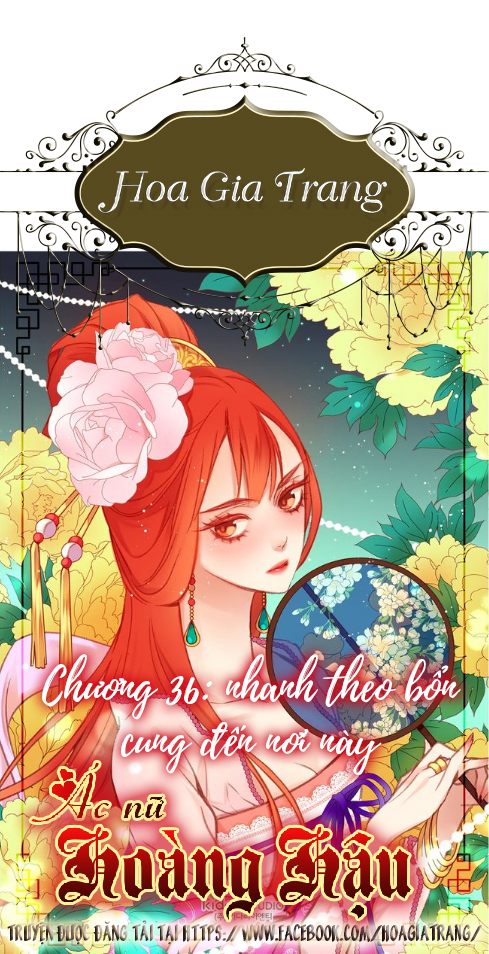 Ác Nữ Hoàng Hậu Chapter 36 - Trang 2