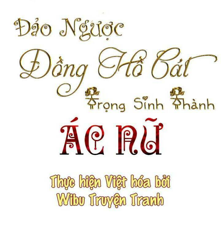 Ác Nữ Phản Diện Đảo Ngược Đồng Hồ Cát Chapter 15 - Trang 2