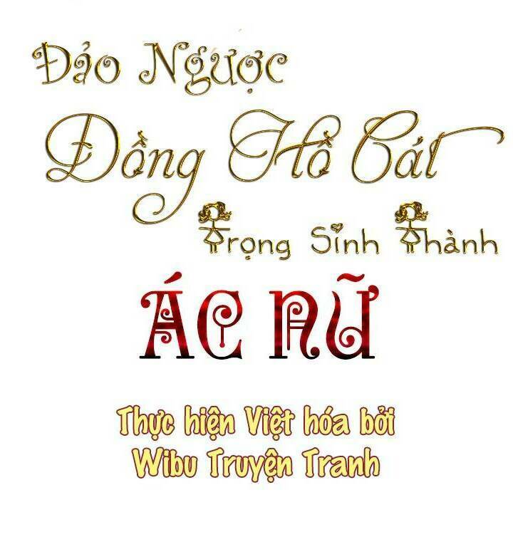 Ác Nữ Phản Diện Đảo Ngược Đồng Hồ Cát Chapter 16 - Trang 2