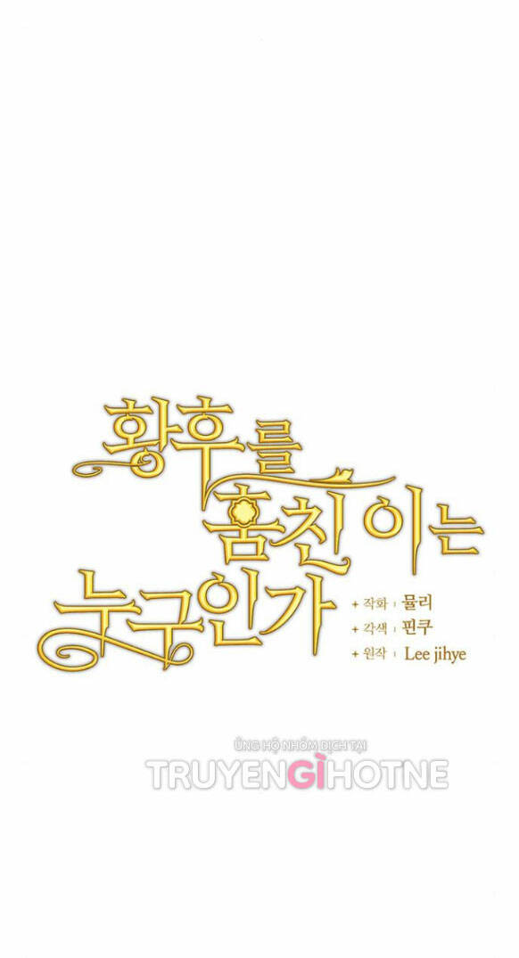 Ai Đã Bắt Cóc Hoàng Hậu? Chapter 15.1 - Trang 2