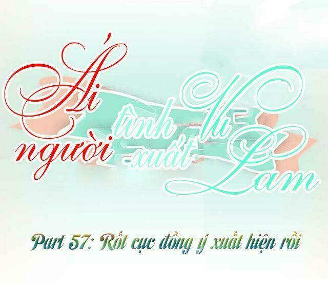 Ái Người Tình Xuất Vu Lam Chapter 57 - Trang 2