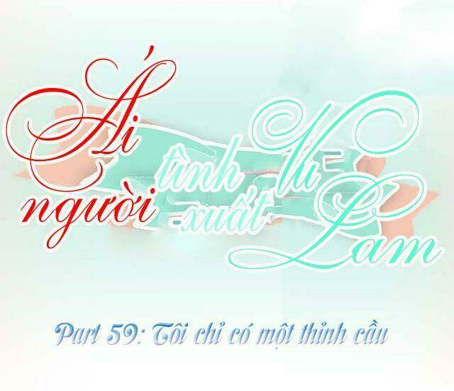 Ái Người Tình Xuất Vu Lam Chapter 59 - Trang 2