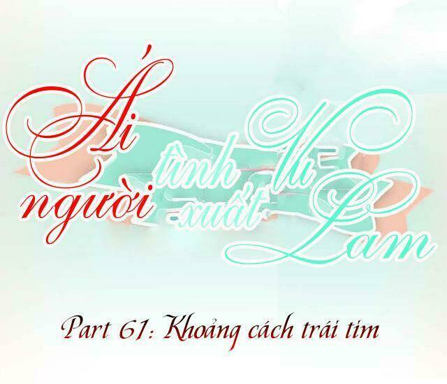 Ái Người Tình Xuất Vu Lam Chapter 61 - Trang 2