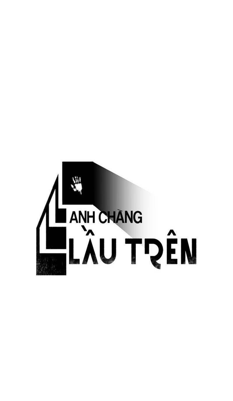 Anh Chàng Lầu Trên Chapter 20 - Trang 2