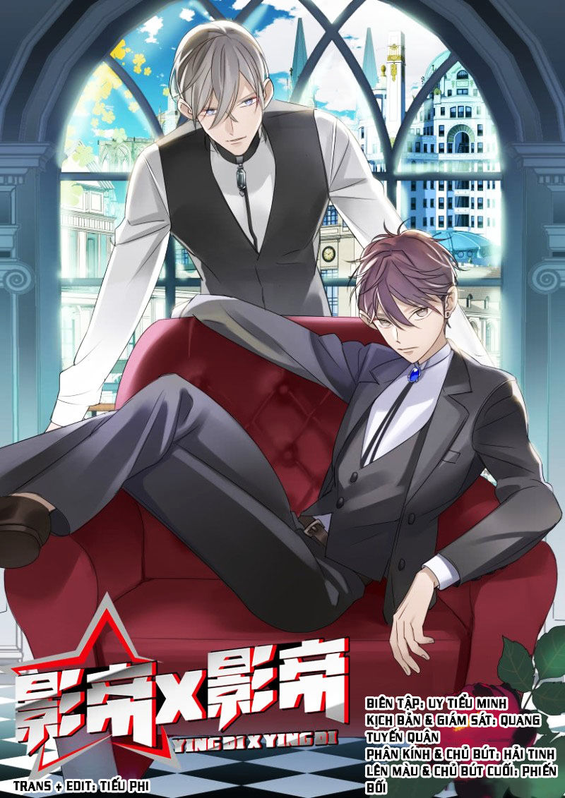 Ảnh Đế X Ảnh Đế Chapter 1 - Trang 2