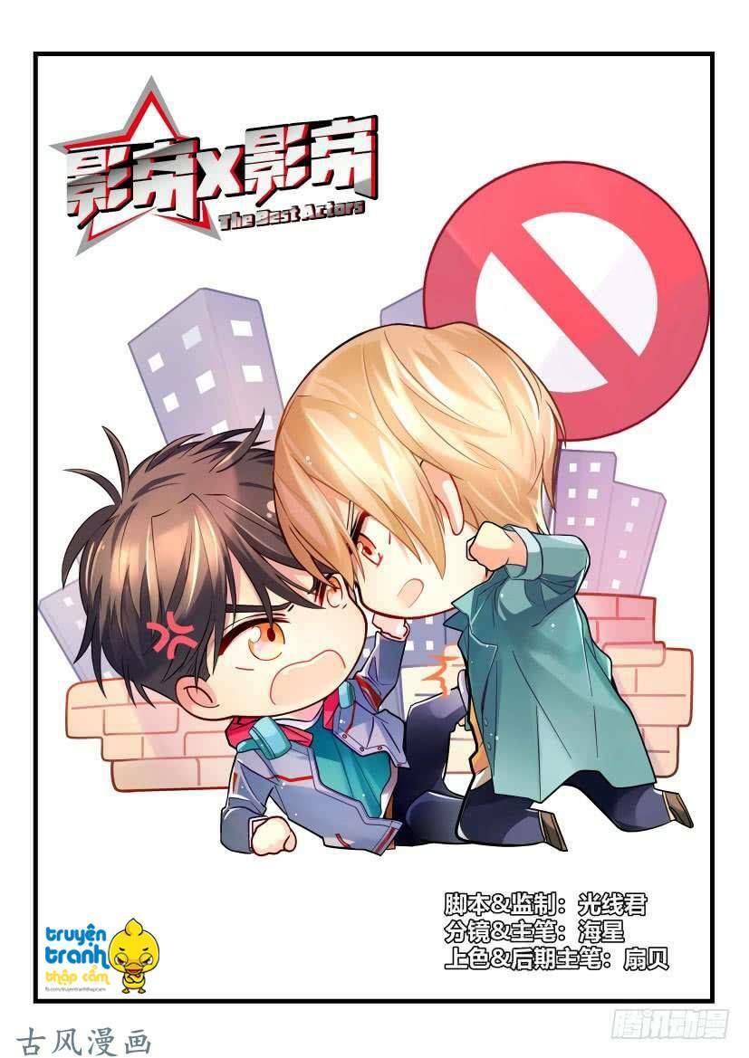 Ảnh Đế X Ảnh Đế Chapter 13 - Trang 2