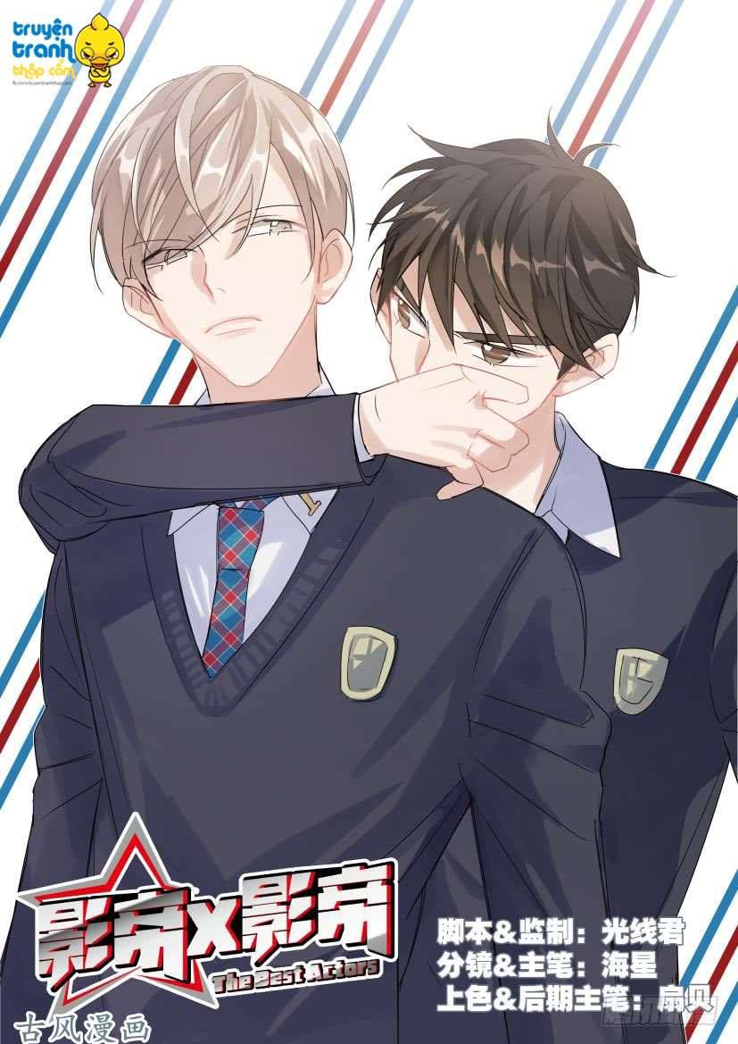 Ảnh Đế X Ảnh Đế Chapter 19 - Trang 2