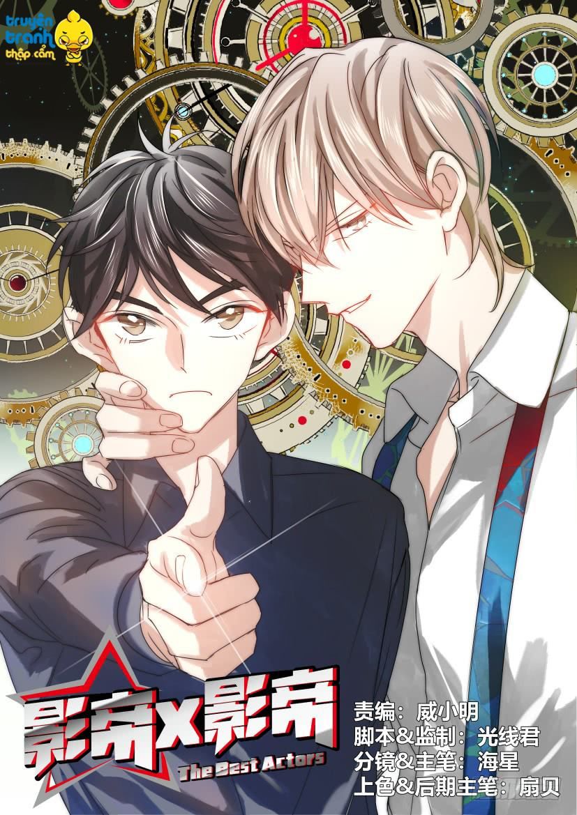 Ảnh Đế X Ảnh Đế Chapter 9 - Trang 2