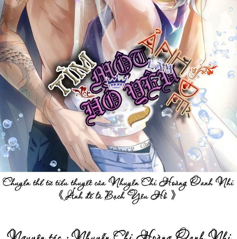 Ảnh Đế Yêu Hồ Chapter 13 - Trang 2