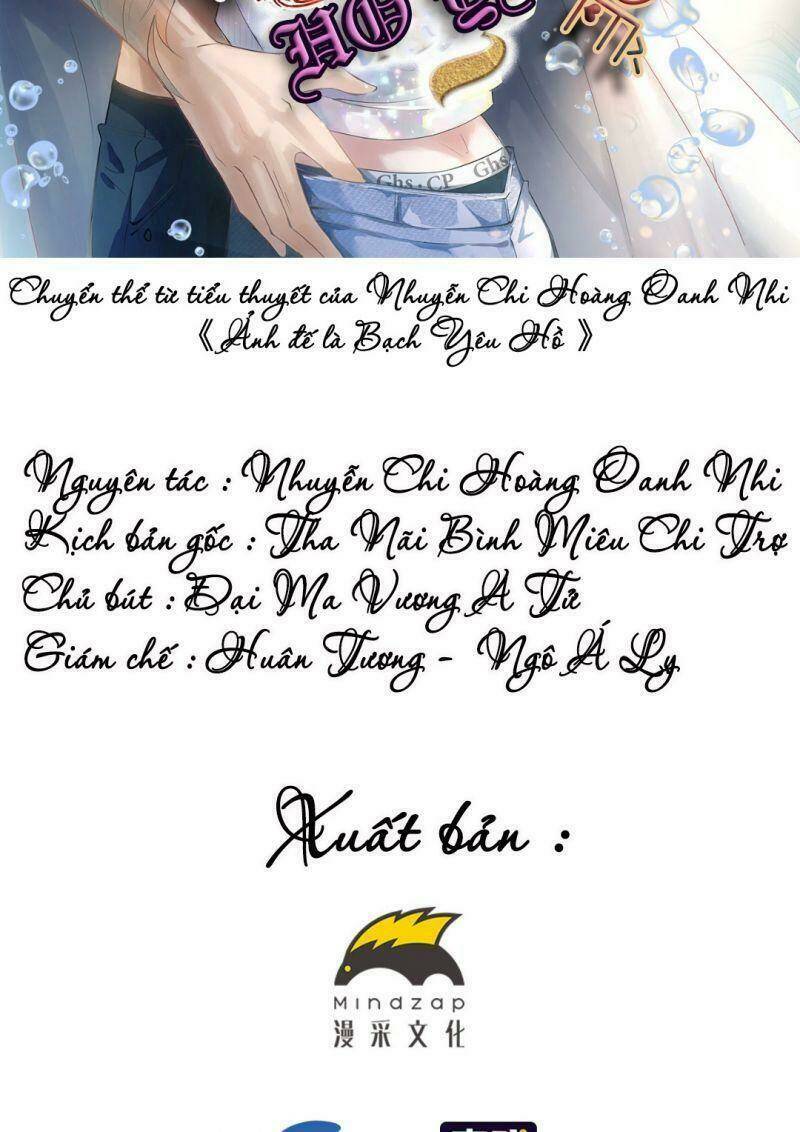 Ảnh Đế Yêu Hồ Chapter 5 - Trang 2