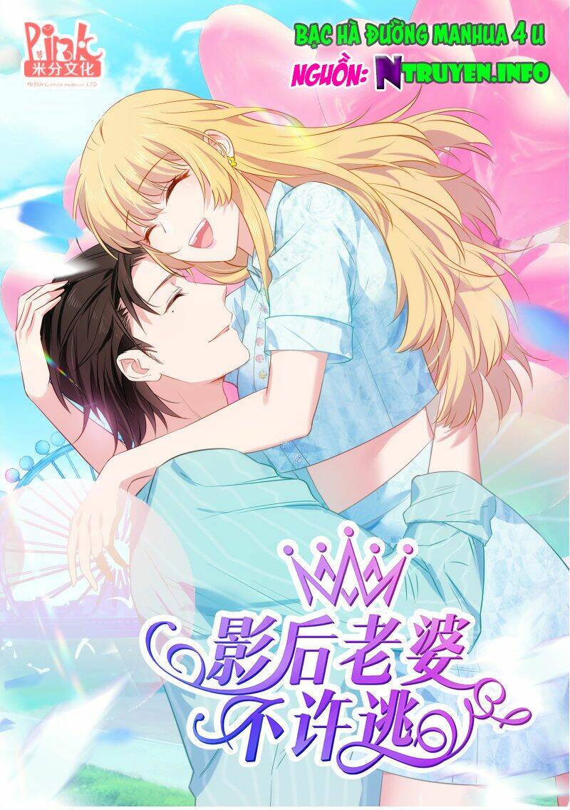 Ảnh Hậu Lão Bà Không Được Chạy Chapter 68 - Trang 2