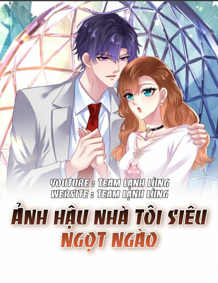 Ảnh Hậu Nhà Tôi Siêu Ngọt Ngào Chapter 7 - Trang 2